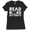 read books not shirts Ladies Fitted T-Shirt