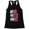 rude good better best, ideal birthday gift or present Racerback Tank