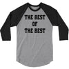 The Best Of The Best 3/4 Sleeve Shirt