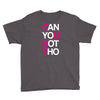 can yuo not tho Youth Tee