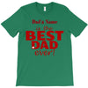 best dad ever T-Shirt