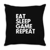eat sleep game repeat Throw Pillow