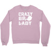 crazy bird lady Crewneck Sweatshirt