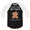 i can't feel my face 3/4 Sleeve Shirt