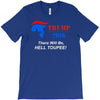 trump 2016 there will be hell toupee T-Shirt