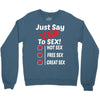 Yes To Sex! Crewneck Sweatshirt