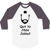 quit yo jibba jabba 3/4 Sleeve Shirt