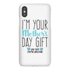 I'm Your Mother's Day Gift Dad Says You're Welcome Boy iPhoneX