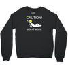 caution men at work Crewneck Sweatshirt