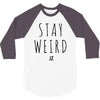 Juanpa Zurita Stay Weird 3/4 Sleeve Shirt