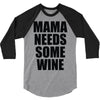 mamma needs some vino divertente 3/4 Sleeve Shirt