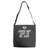 judge not lest ye be judy Adjustable Strap Totes