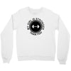 my girl is stronger than you (2) Crewneck Sweatshirt