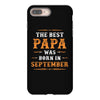 The Best Papa Was Born In September iPhone 8 Plus