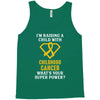 I'm Raising A Child With Childhood Cancer What's Your Super Power Tank Top