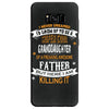 Super Cool Granddaughter Of A Freaking Awesome Father Samsung Galaxy S8