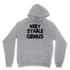 very stable genius Unisex Hoodie