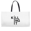 killing it Weekender Totes