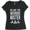 we are the weirdos mister Women's Triblend Scoop T-shirt