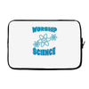 science worship funny geek atheist anti religion Laptop sleeve