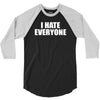 i hate everyone 3/4 Sleeve Shirt