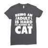 Being an adult is hard I'd rather be a cat Ladies Fitted T-Shirt