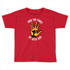 may the force be with you Toddler T-shirt