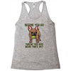 before you go Racerback Tank