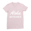 aloha biches Ladies Fitted T-Shirt