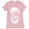 respect the beard Ladies Fitted T-Shirt