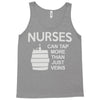 nurses can tap more than just veins Tank Top