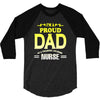 proud dad nurse 3/4 Sleeve Shirt