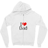 I LOVE DAD Zipper Hoodie