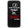 have no fear the mechanical engineer is here Samsung Galaxy S7 Edge