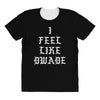 I FEEL LIKE DWADE All Over Women's T-shirt