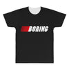 boring (nascar) All Over Men's T-shirt