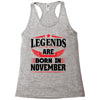 Legends Are Born In November Racerback Tank