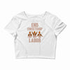 end sweetshop labor Crop Top