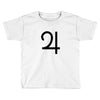 GOOD DATE 21 Toddler T-shirt