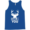 buck you Tank Top