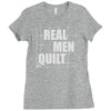 real men quilt Ladies Fitted T-Shirt