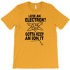 keep an ion it T-Shirt