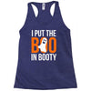 i put the boo in booty Racerback Tank