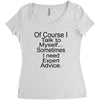 talk to myself Women's Triblend Scoop T-shirt