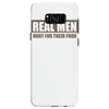 real men hunt for their food father's day hunting fishing funny Samsung Galaxy S8
