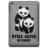 Still Alive Bitches iPad Mini