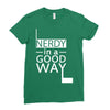 nerdy in a good way 2 Ladies Fitted T-Shirt