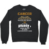 CancerHated By Many Wanted By Plenty Disliked By Some Confronted By No Crewneck Sweatshirt