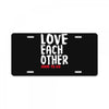 love each other License Plate