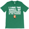 smell of christmas in the morning T-Shirt
